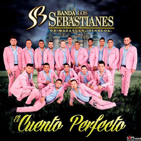 Banda Los Sebastianes El Cuento Perfecto Letra Y Video Oficial
