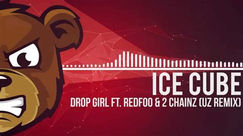 Ice Cube Drop Girl Ft Redfoo And 2 Chainz Uz Remix Youtube