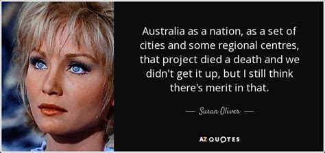 Susan Oliver Quote Australia As A Nation As A Set Of Cities And