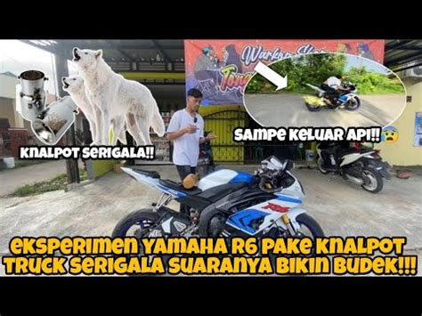 Gila Suaranyaeksperimen Pake Knalpot Truk Serigala Di R Bikin Kuping Pecah Youtube