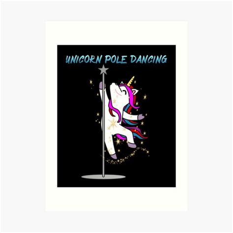 Unicorn Pole Dancing Art Print For Sale By Memes For All Redbubble