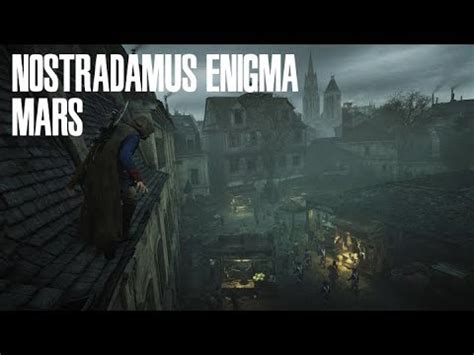 Assassin S Creed Unity Nostradamus Enigma Mars Youtube