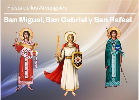 La Fiesta De Los Arc Ngeles Miguel Gabriel Y Rafael Apostolado De