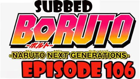 Boruto Episode 106 Subbed English Free Online Naruto Watch Online