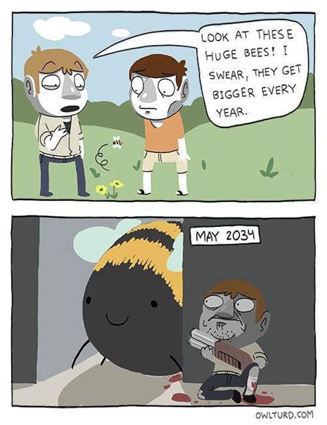 Them Bees Are Getting Bigger Every Year Funny In 2020 Funny Comic