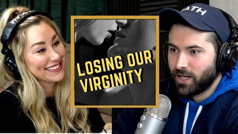 sex ed and losing our virginity youtube
