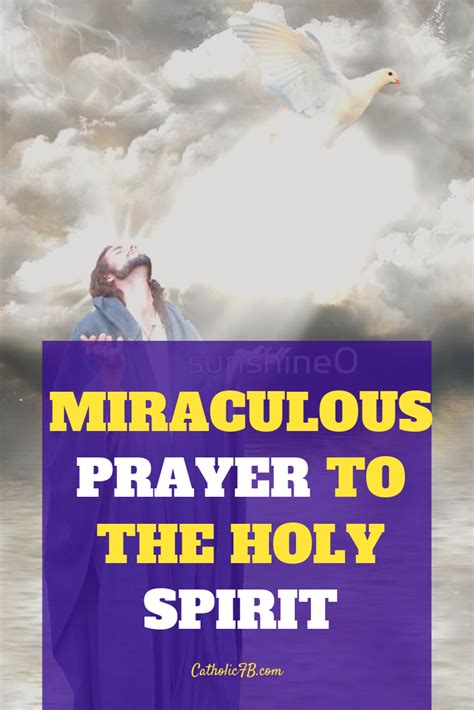 Powerful Miraculous Prayer To The Holy Spirit Holy Spirit Prayers