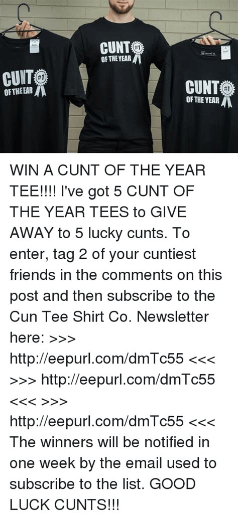 0 cunt of the year 1 xl cunto oftheear 1 cunt of the year 1 win a cunt of the year tee i