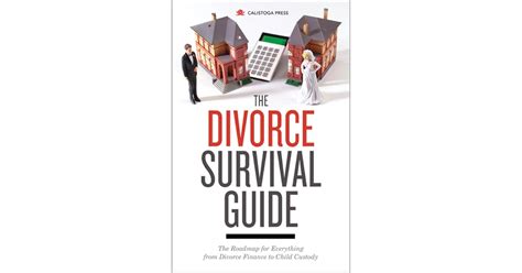 The Divorce Survival Guide The Roadmap For Everything From Divorce