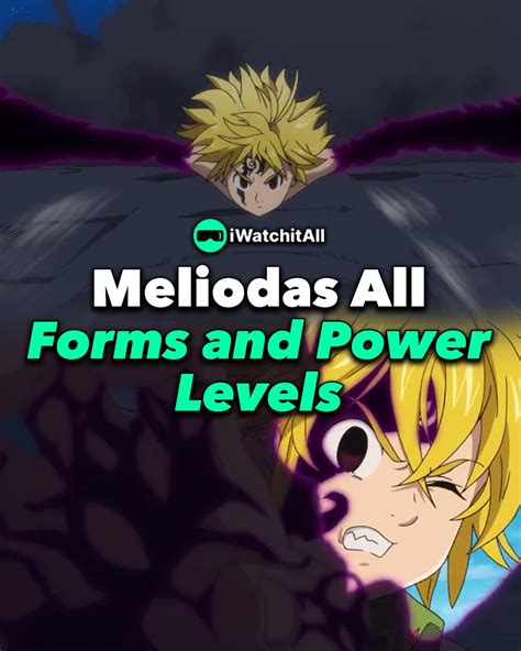 9 Meliodas All Forms And Power Levels • Iwa 2023