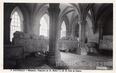 Alcobaça Túmulos De D Pedro E De D Inês De Castro