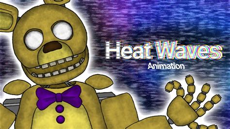 Dc2fnaf Heat Waves Short Animation And Testing My Springbonnie