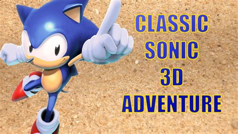 Classic Sonic 3d Adventure Sng Plays Youtube