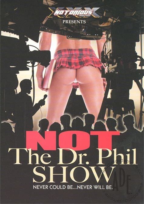 Not The Dr Phil Show 2011 By Notorious Productions Hotmovies