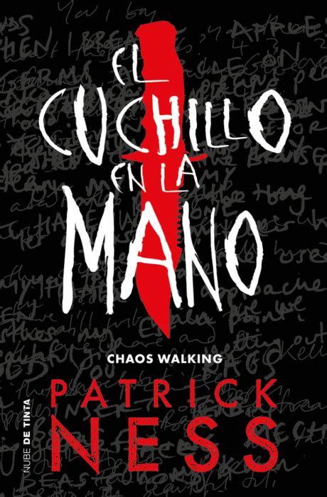 There are no critic reviews yet for chaos walking. EL CUCHILLO EN LA MANO (CHAOS WALKING 1) - LA NUEVA BIBLOS ...