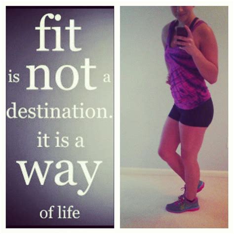 Fit Is Not A Destination It Is A Way Of Life Fitness A Way Of Life Life