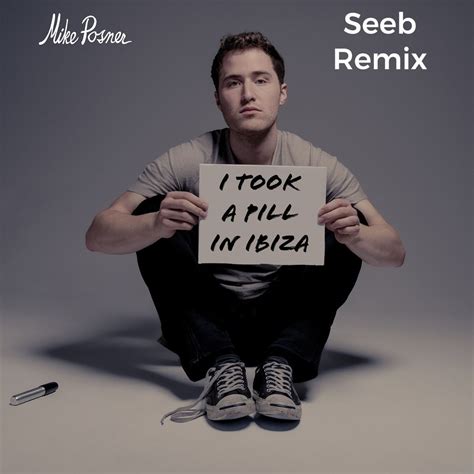 I Took A Pill In Ibiza By Mike Posner Remixed By Seeb Variant