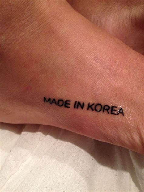Made In Korea Tattoo Awesome Definitely A True Statement For Me