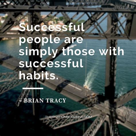 Quote Successful People Are Simply Those With Successful Habits