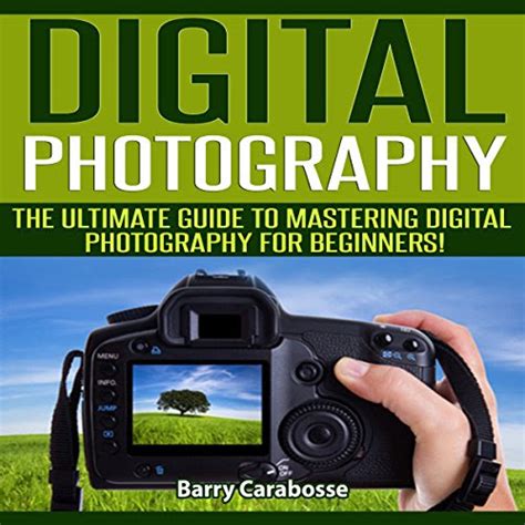 Ebook Free Digital Photography The Ultimate Guide To Mastering