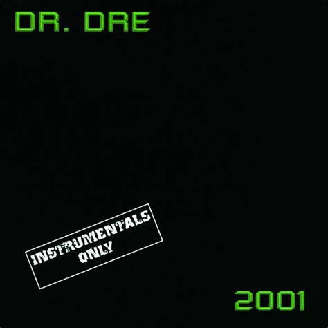 Dre — the next episode (2001. 2001 Instrumental | Dr. Dre - Download and listen to the album
