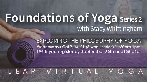 Foundations Of Yoga Series 2 With Stacy Whittingham Leap Yoga