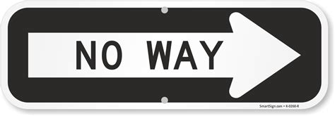 No Way Directional Sign Sku K 0260 R