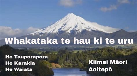 Whakataka Te Hau Ki Te Uruhe Tauparapara He Karakia He Waiata