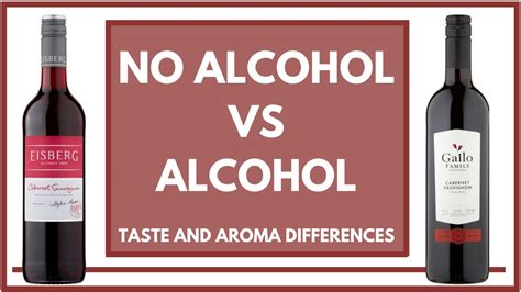 Alcohol Vs No Alcohol In Wine What Are The Taste And Aroma Differences Youtube