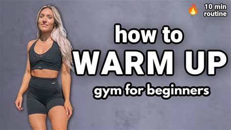 why and how to warm up and cool down 5 10 minute warm up routine gym for beginners youtube