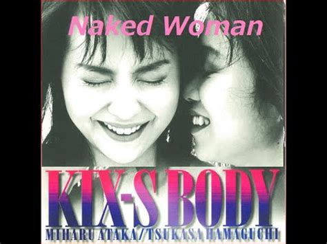 B Z Naked Woman Kix S Naked Woman Kixs Body Youtube
