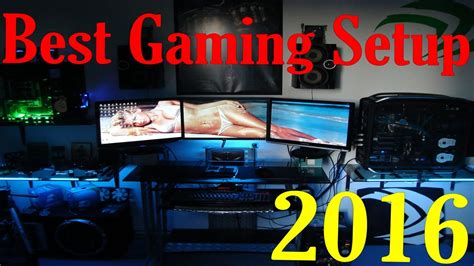 World Best Gaming Setup 2016 Youtube