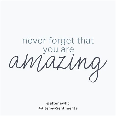 never forget that you are amazing in 2021 quotes to live by inspirational quotes daily