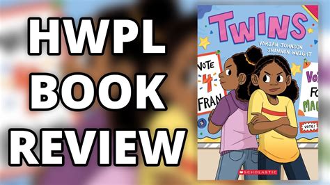 Hwpl Book Review Twins By Varian Johnson And Shannon Wright Youtube