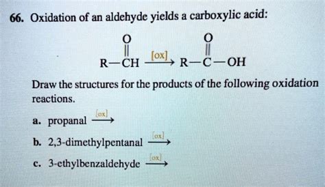 solved 66 oxidation of an aldehyde yields and carboxylic acid tox] rch ri oh draw the structures