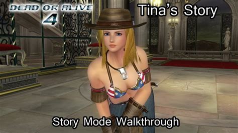 Tinas Story Dead Or Alive 4 Tina Story Mode Walkthrough Youtube