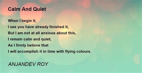 Calm And Quiet By Anjandev Roy Calm And Quiet Poem