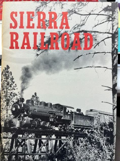 A Brief History Of The Sierra Railroad 1897 Farewell To Steam 1955