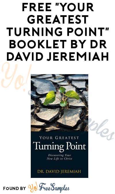 Free Your Greatest Turning Point Booklet By Dr David Jeremiah Dr