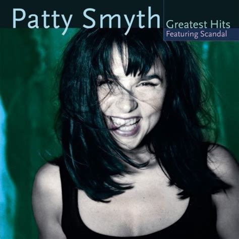 Patty Smyth Patty Smyths Greatest Hits Featuring Scandal Used Very