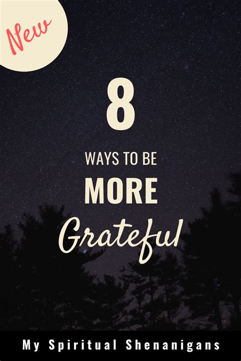 8 Unique Ways To Be More Grateful Everyday Thankful Life Gratitude