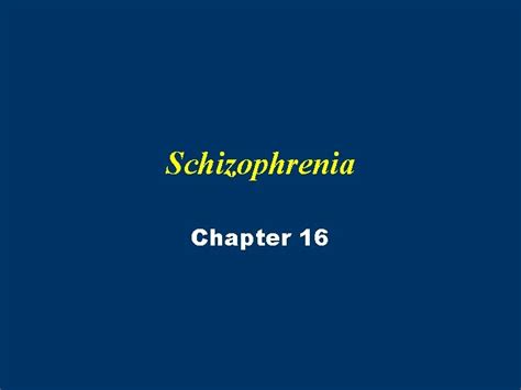 Schizophrenia Chapter 16 Schizophrenia Fascinated And Confounded Healers