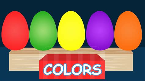 Learn Colors With Surprise Eggs For Kids Learning Video For Kids