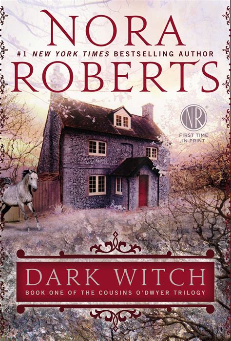 Dark Witch Book One Of The Cousins O`dwyer Trilogy Nora Roberts