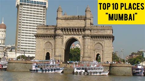 Top Ten Places To Visit In Mumbai Tour Guide Youtube