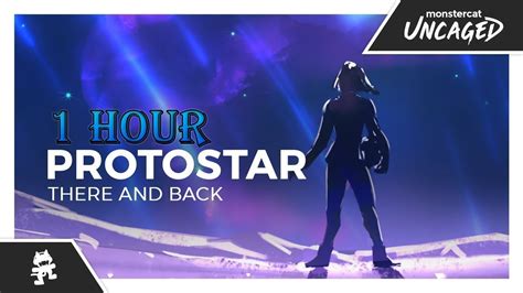 Protostar There And Back [monstercat Release] 1 Hour Youtube