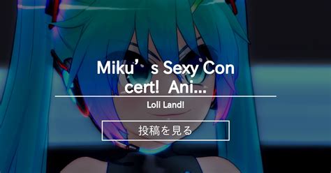 Animation Mikus Sexy Concert Animation Reward Loli Land
