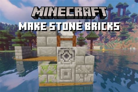 How To Make Stone Bricks In Minecraft