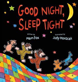 It contains 366 poems by world famous and lesser known poets, including some of the editors' own poems. Booktopia - Good Night, Sleep Tight by Mem Fox ...
