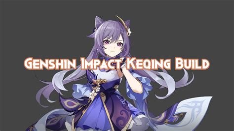 Genshin Impact Keqing Build Guide 2023 Pillar Of Gaming